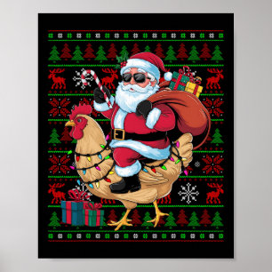 Ugly Xmas Lights Funny Santa Riding Chicken Bird C Poster