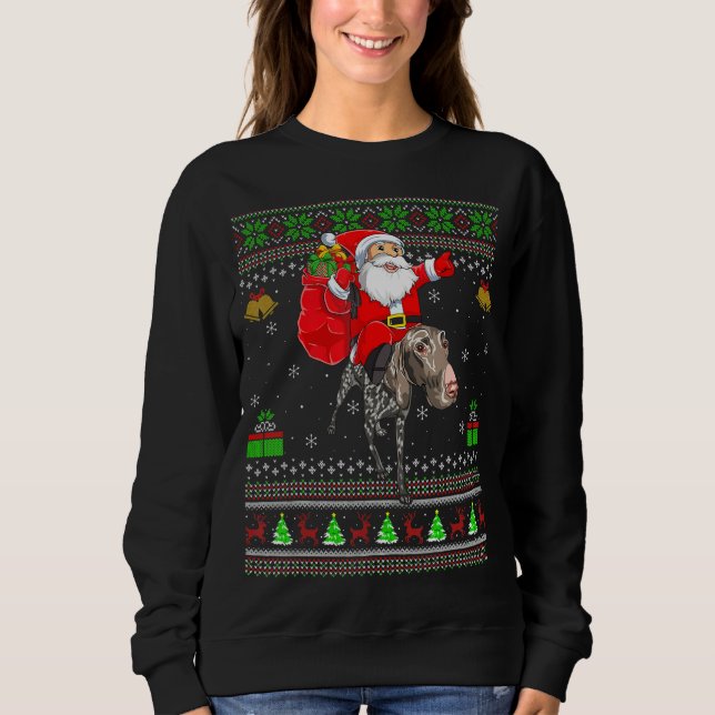 Ugly Xmas Santa Riding German Shorthaired Pointer  Sweatshirt (Front)
