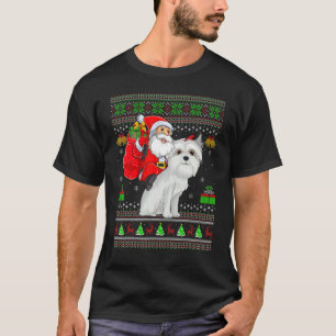 Ugly Xmas Santa Riding Maltese Dog Christmas T-Shirt