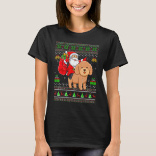 Ugly Xmas Santa Riding Toy Poodle Dog Christmas T-Shirt