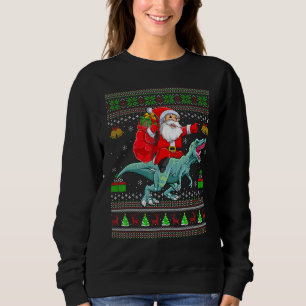Ugly Xmas Santa Riding Tyrannosaurus Dinosaur Chri Sweatshirt