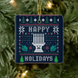 Ugly Xmas Sweater Happy Holidays Dreidels Ceramic Ornament<br><div class="desc">A clever twist on the Ugly Christmas Sweater:  traditional red,  green,  white colours,  a menorah and blue-green Dreidels. Contact designer for special requests. © Copyright 2021 P.D.,  Holiday Patterns And Paintings.  All rights reserved.</div>