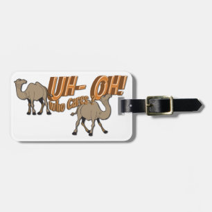 Uh OH Hump Day Camel  WHO Cares Luggage Tag