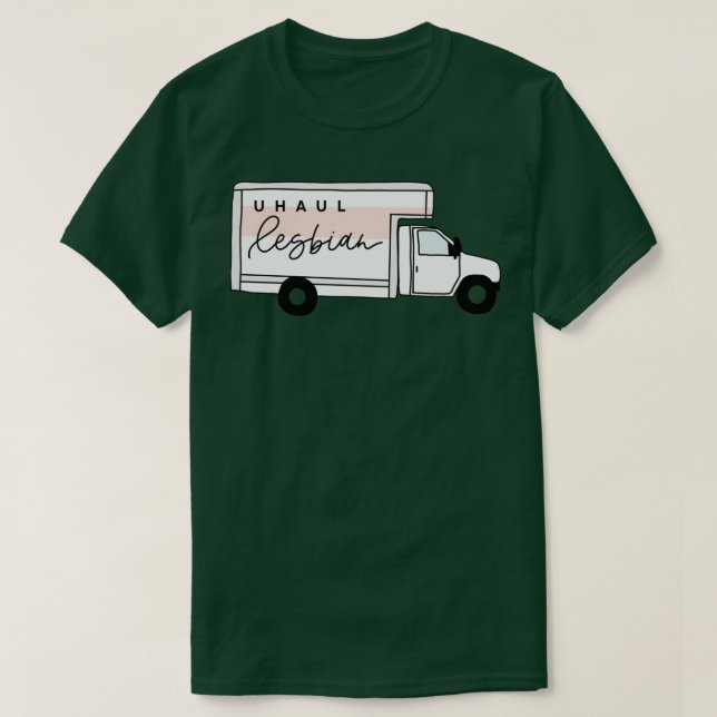 UHaul lesbian T-Shirt (Design Front)