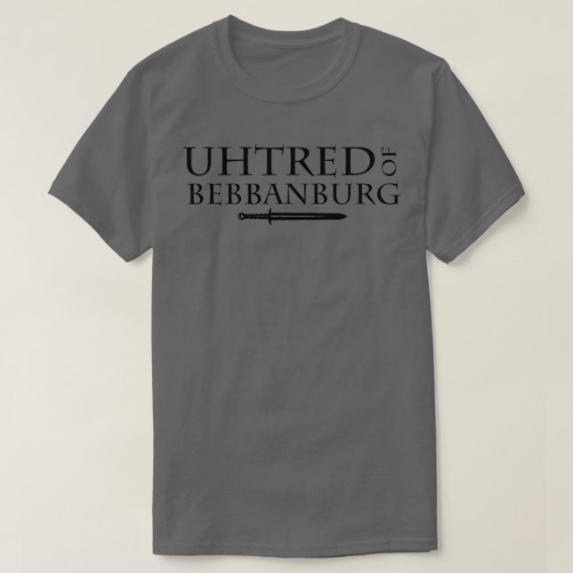 Uhtred of bebbanburg  T-Shirt (Design Front)