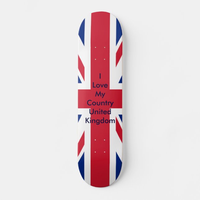 UK Flag The MUSEUM Zazzle - I Love My Country UK Skateboard (Front)