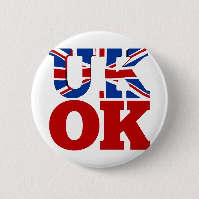 UK OK! Better Together 6 Cm Round Badge (Front)
