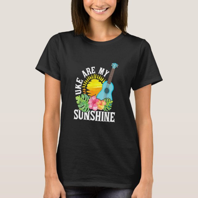 Uke Are My Sunshine     For Ukulele Player Ukuleli T-Shirt (Front)