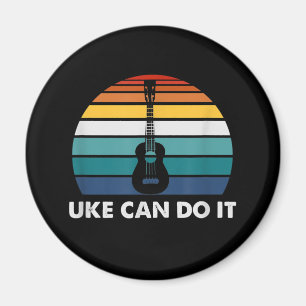 Uke Can Do It Funny Ukulele Player Guitar Gift Magnet