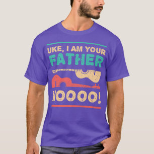 Uke I Am Your Father Ukulele Guitar Music T-Shirt