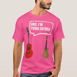 Uke I'm Your Father T   Funny Guitar Music Lover T T-Shirt