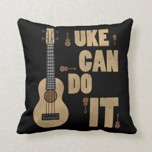 Ukelele Pun Uke Can Do It Funny Player Hawaiian Cushion