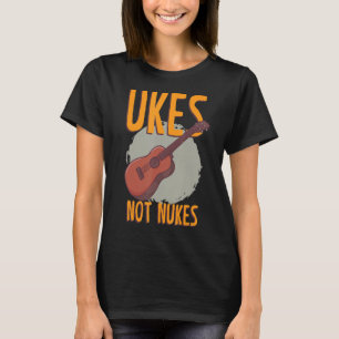 Ukes Not Nukes Musician Strings Orchestra Concert T-Shirt