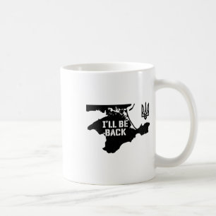 Ukraine Crimea I'll Be Ck Ukrainian Map Trident Tr Coffee Mug