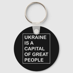 Ukraine is a capital of great People Ukraine   Key Ring