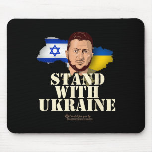 Ukraine Israel Volodymyr Zelenskyy Stand With Ukra Mouse Pad