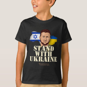Ukraine Israel Volodymyr Zelenskyy Stand With Ukra T-Shirt