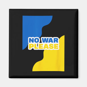 Ukraine No War Please Peace With Ukrainian Flag Co Magnet