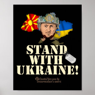 Ukraine North Macedonia Zelensky Stand With Ukrain Poster