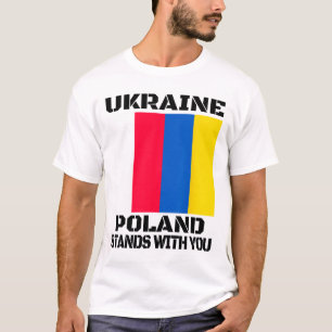 Ukraine Poland Stands With You Polish Support T-Shirt