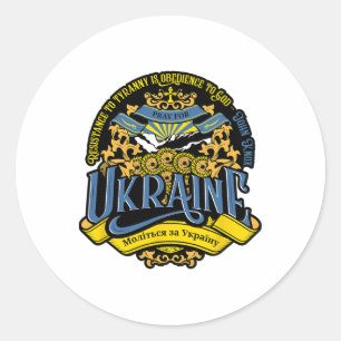 Ukraine - Resistance To Tyranny Is Obedience To Go Classic Round Sticker