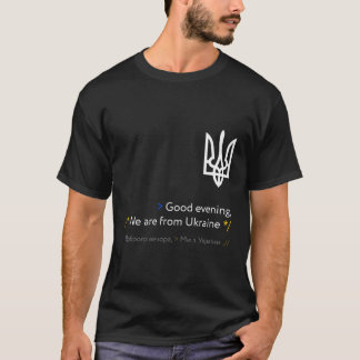 Ukraine Russian Evening We Are From Ukraine T-Shirt