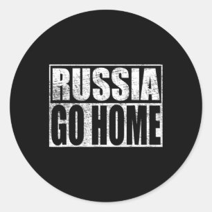 Ukraine Support Russia Go Home Meme Vladimir Putin Classic Round Sticker
