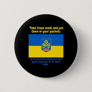 Ukraine Support Sunflower Pur These Seeds In Your 6 Cm Round Badge