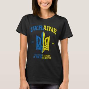 Ukraine The Leader Of The Free World Vintage Ukrai T-Shirt