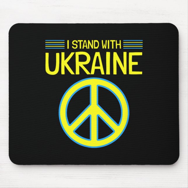 Ukraine Ukrainian Support Anti-war I Stand With Uk Mouse Pad (Front)