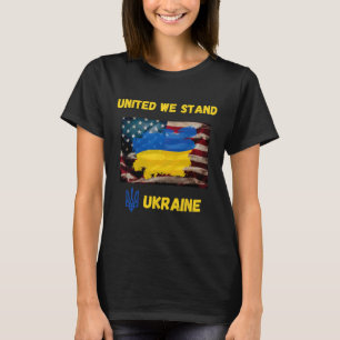 Ukraine United We Do Stand American Friendship Fla T-Shirt
