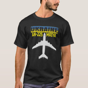 Ukrainian An-225 "Mriya" Biggest Cargo Plane In Th T-Shirt