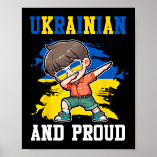 Ukrainian And Proud Ukrainian Boy Ukraine Flag  Poster