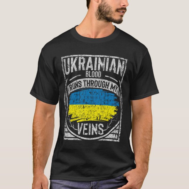 Ukrainian Blood Runs Through My Veins T-Shirt (Front)
