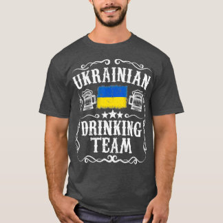Ukrainian Drinking Team  Funny Ukraine Flag Beer T-Shirt