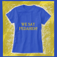 Ukrainian We Say Pedaheh