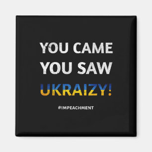 Ukraizy Ukraine Impeach Trump #impeachment Preside Magnet