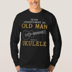 Ukulele Maestro: Never Underestimate an Old Man Te T-Shirt