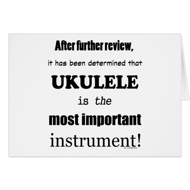 Ukulele Most Important Instrument (Front Horizontal)