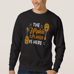 Ukulele Player Here Guitar Hawaiian Music Players  Sweatshirt