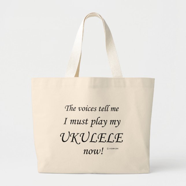 Ukulele Voices Say Must Play Large Tote Bag (Front)