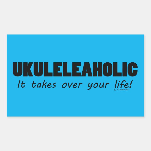 Ukuleleaholic Life Rectangular Sticker (Front)