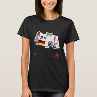 Ulm Girl - Ulm Boarding Pass - Ulm T-Shirt