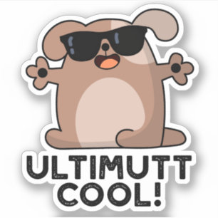 Ulti-mutt Cool Funny Dog Pun