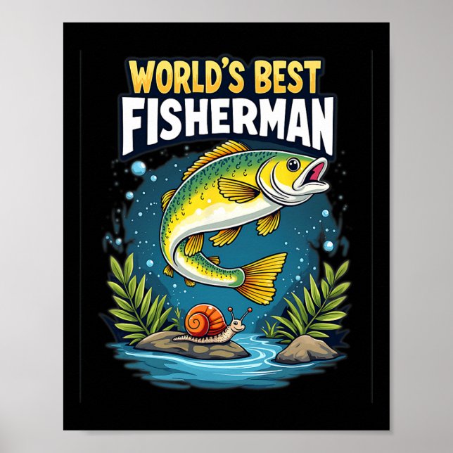 Ultimate Catch World's Best Fisherman Fishing Enth Poster (Front)