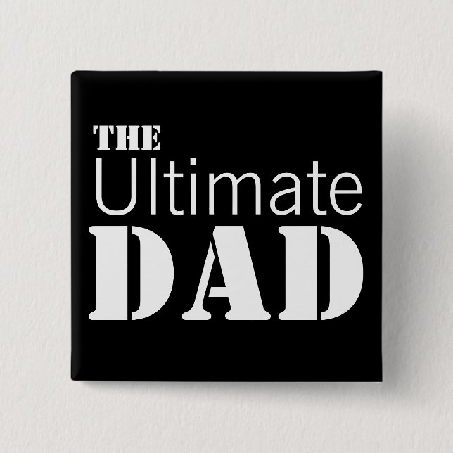 Ultimate Dad 15 Cm Square Badge (Front)