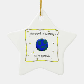 Ultimate Frisbee Is My World Ceramic Tree Decoration