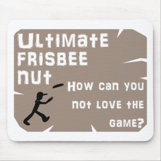 Ultimate Frisbee Nut Mousepad