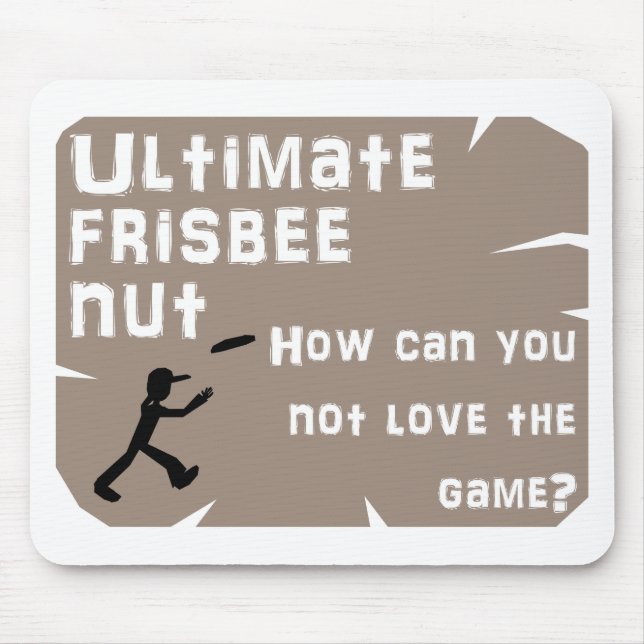 Ultimate Frisbee Nut Mousepad (Front)