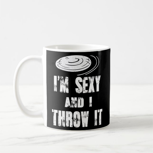 Ultimate Frisbee Saying I'M And I Throw It Coffee Mug (Left)